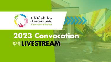 2023 Convocation Graphic 2023 Convocation Graphic for ASIA Sumas Mountain Campus