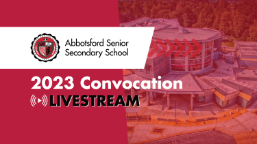 2023 Convocation Graphic 2023 Convocation Graphic for Abbotsford Senior Secondary