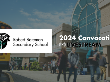 Robert Bateman Exterior + school logo + words "2024 Convocation"