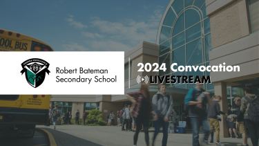 Robert Bateman 2024 Convocation Robert Bateman Exterior + school logo + words "2024 Convocation"