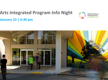 Arts Integrated Program Information Night - Middle/Secondary